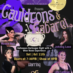 PRESALE: Cauldrons & Cabernet: A Halloween Burlesque Night